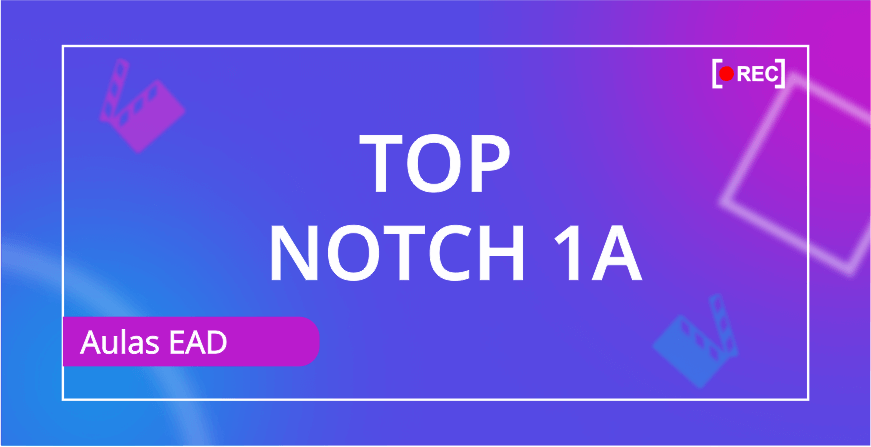 Curso de Inglês EAD: Top Notch 1A