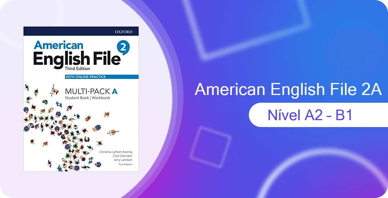 American English File 2A (A2-B1)