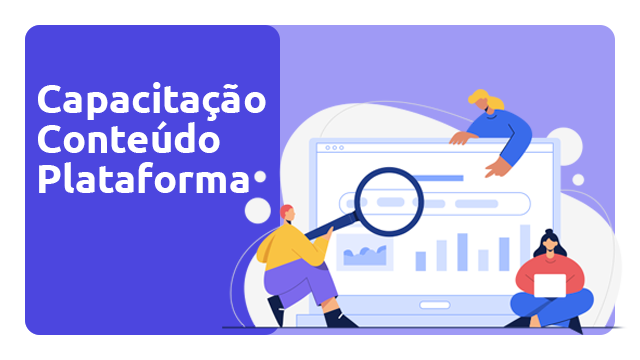 Capacitação – Conteúdo plataforma