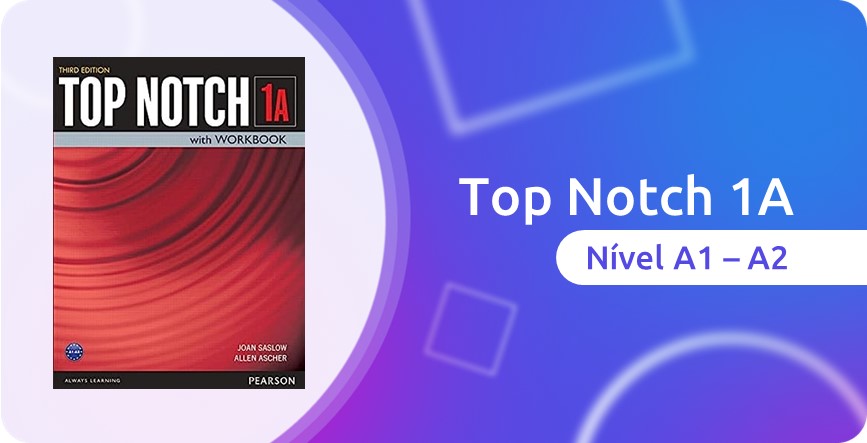 Top Notch 1A (A1-A2)