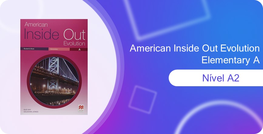 American Inside Out Evolution Elementary A (A2)