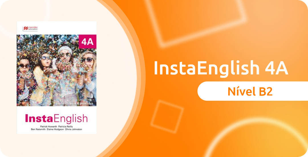 InstaEnglish 4A (B2) – 2024/2 – 2ª