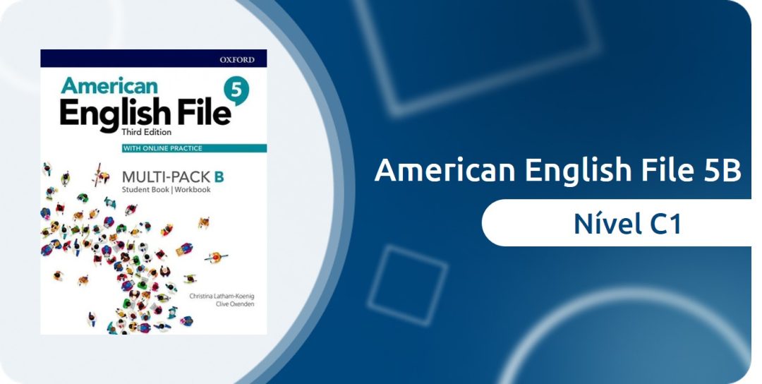 American English File 5B (C1) – 2024/2