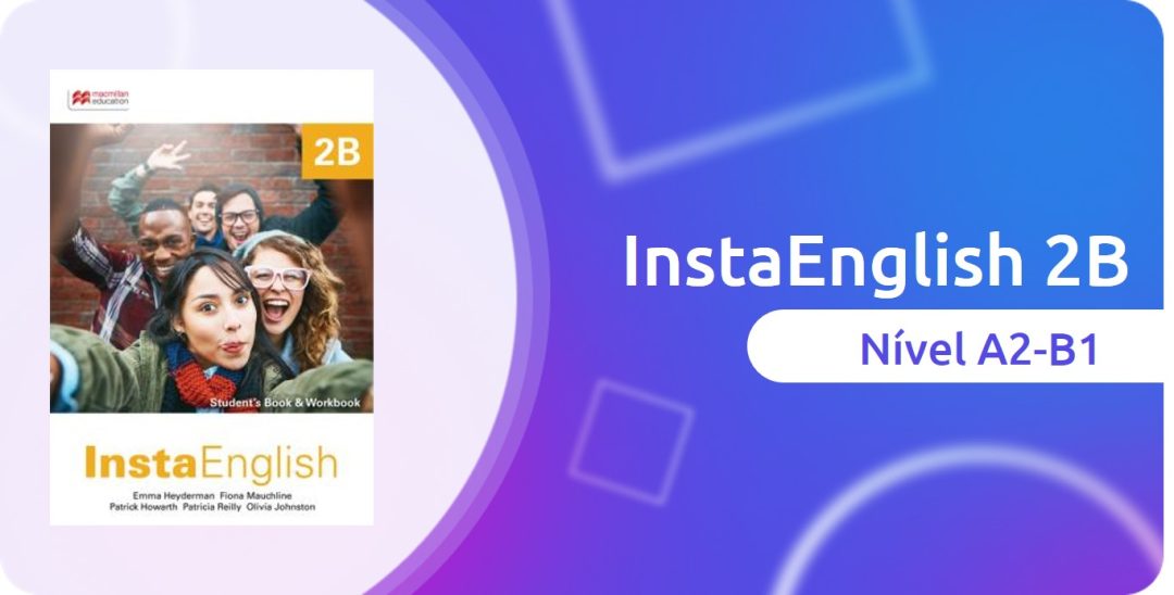 InstaEnglish 2B (A2-B1) – 2024/2 – 4ª